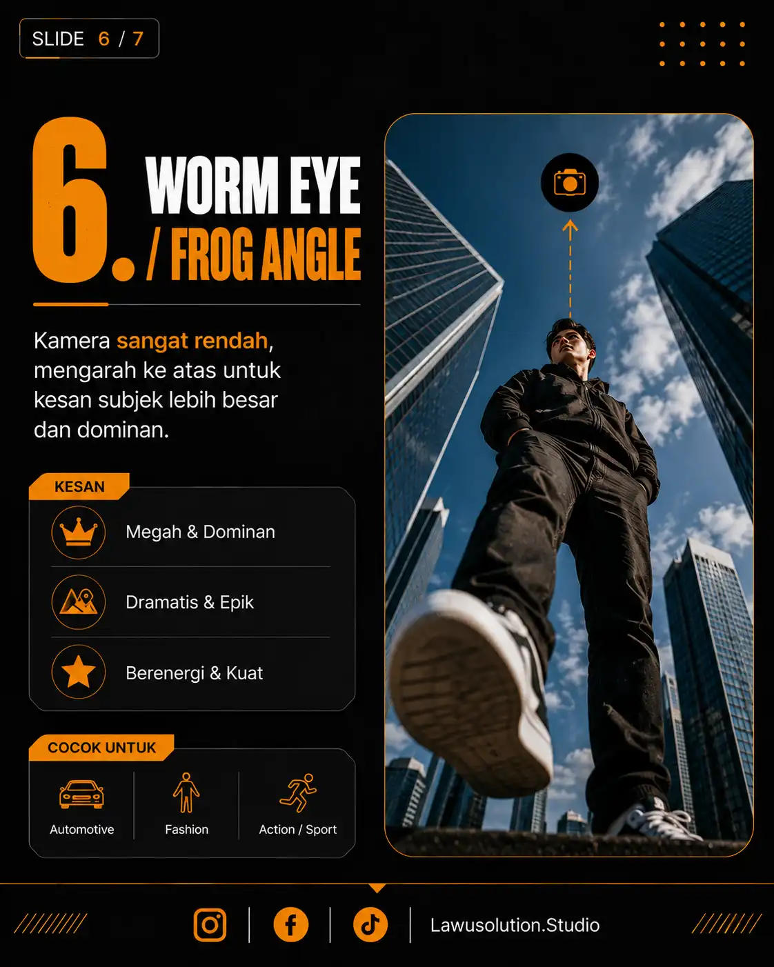 Worm eye view camera angle dalam videografi cinematic dengan posisi kamera sangat rendah untuk efek megah dan dramatis.