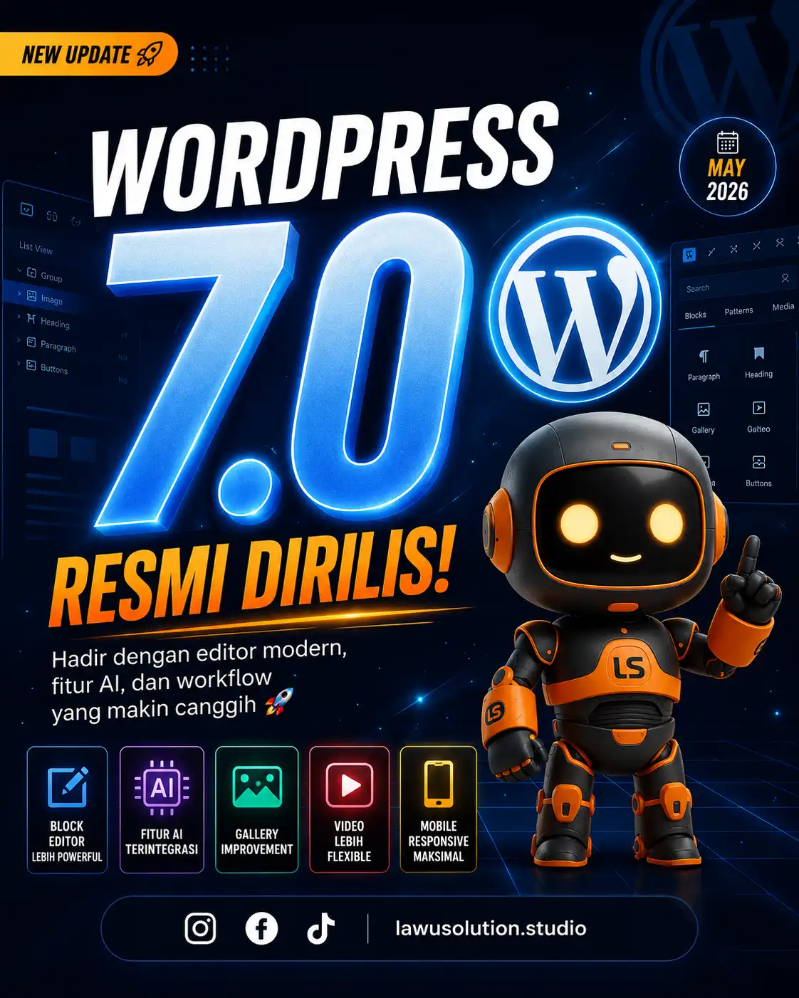 WordPress 7.0 resmi dirilis dengan fitur AI, editor modern, responsive editing, dan workflow baru untuk membuat website lebih canggih